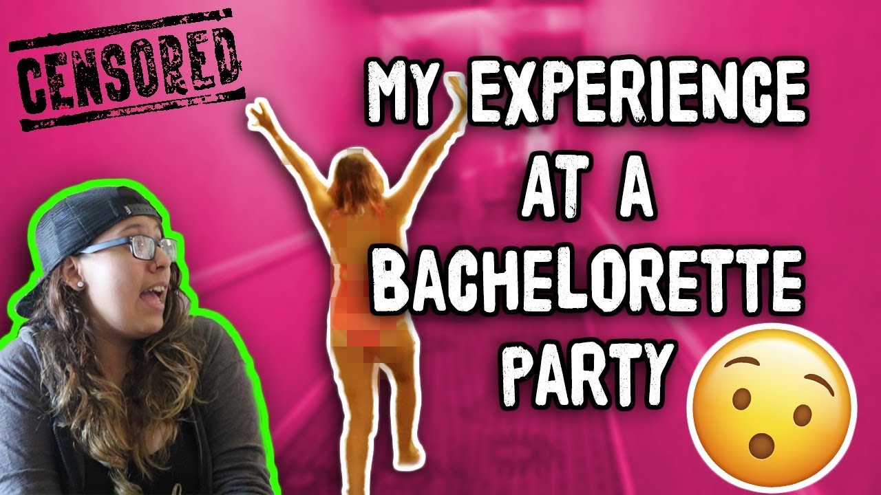 Things Got Wild My First Bachelorette Party Youtube