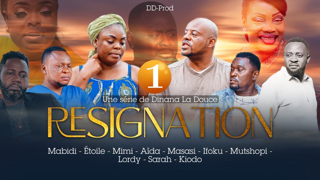 RESIGNATION | Ep 1 | Série Congolaise | DDtv || Sept 2023 | Dinana La Douce