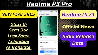 Realme P3 Pro Realme Ui 7.1 June News Release | Realme Ui 7.1 New Amazing Features 😍