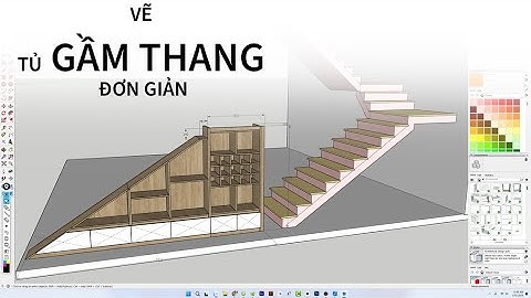 HƯỚNG DẪN VẼ TỦ GẦM THANG GỖ CÔNG NGHIỆP BẰNG PHẦN MỀM SKETCHUP ĐƠN GIẢN DỄ HIỂU