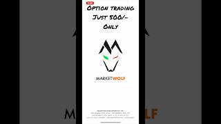 Option trading just 500/- with market wolf app for beginners screenshot 4