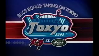 2003 Tampa Bay Buccaneers in Tokyo: Opening Montage