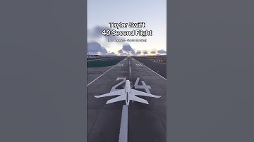 Taylor Swift 40 Second Flight #aviation #avgeek #aviationlovers #shorts #taylorswift