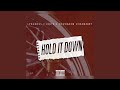 Hold it down feat jkutz youngrnb  cmoberry