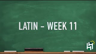 CC Cycle 3 Latin Week 11