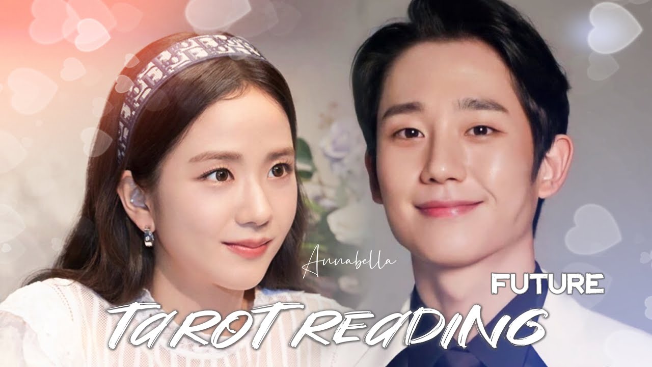 BlackPink Jisoo & Jung Hae In - Future Tarot Reading