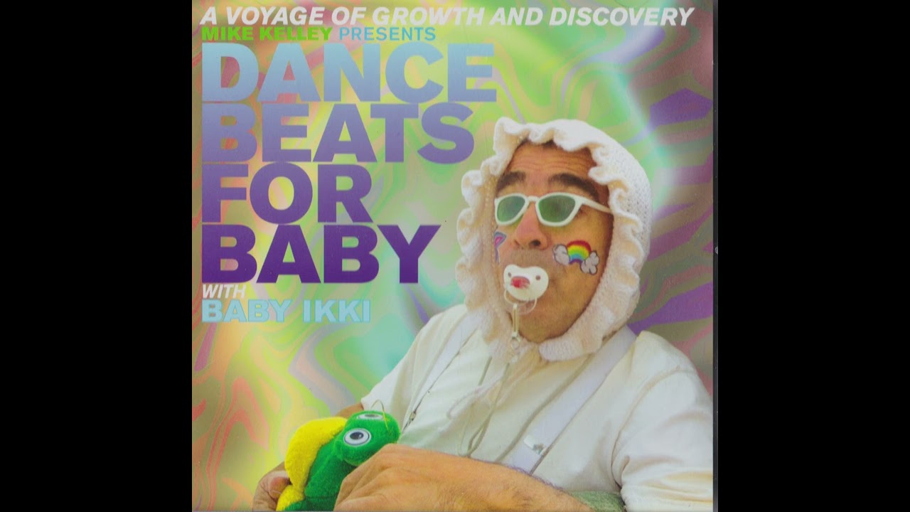 Baby Ikki: Dance Beats for Baby  – Mike Kelley & Scott Benzel (2009)