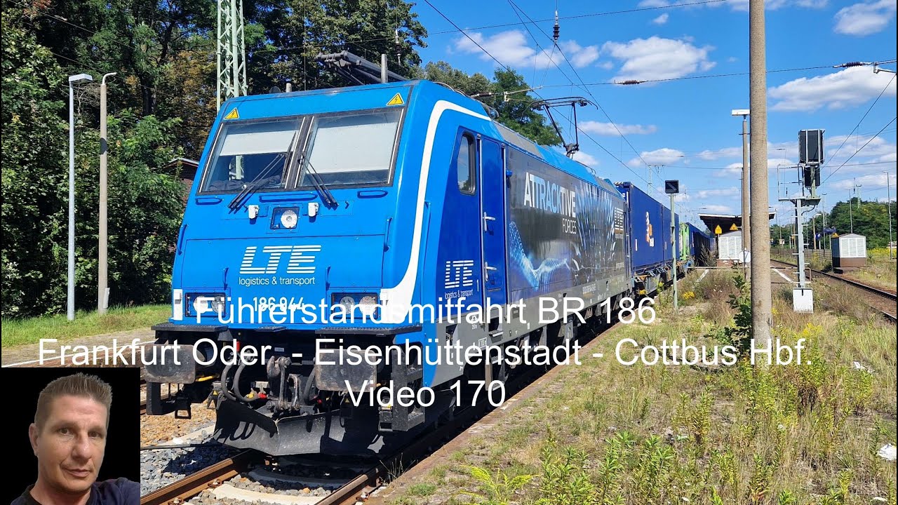 Führerstandsmitfahrt BR 186 Frankfurt ( Oder ) - Eisenhüttenstadt - Cottbus Hbf.