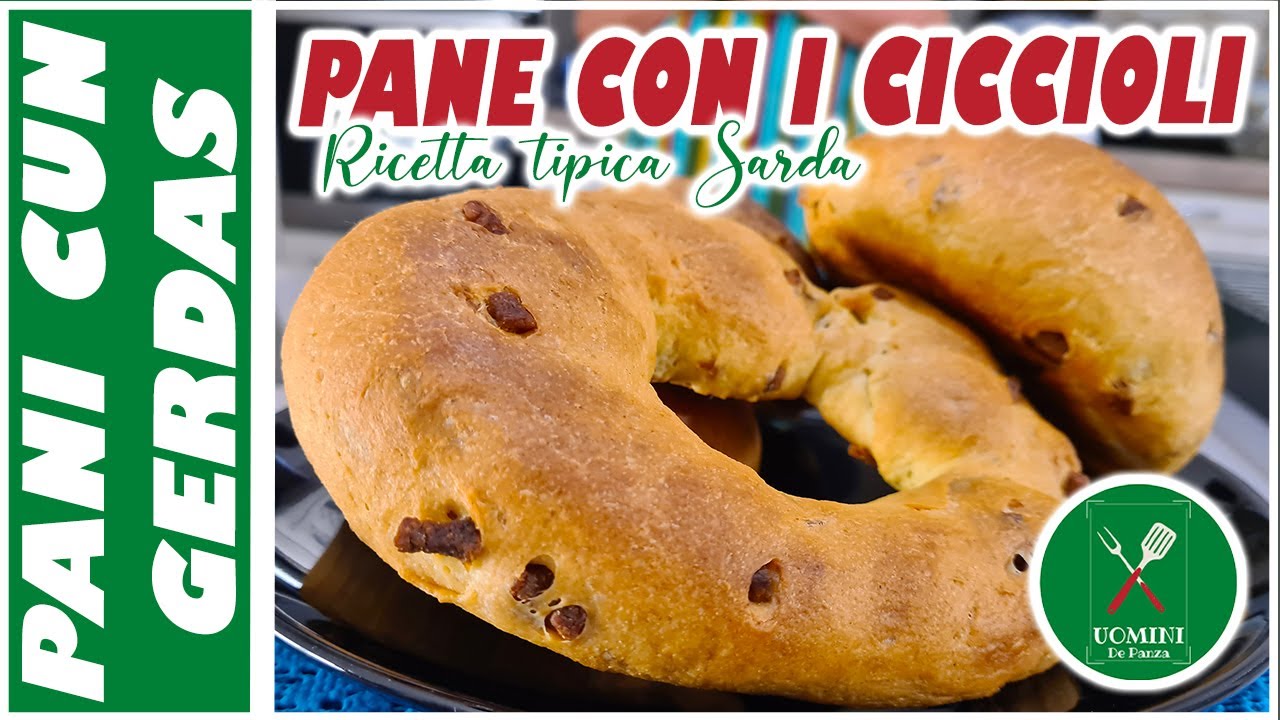 PANI CUN GERDAS o PANE AI CICCIOLI, ricetta tradizionale sarda, faremo  STRUTTO e CICCIOLI in casa!!