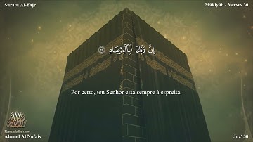 89 سورة الفجر مترجمة للغة البرتغالية - Suratu Al-Fajr بصوت الشيخ أحمد النفيس