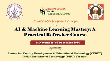 Online Refresher Course on AI & Machine Learning Mastery | CFDET IIT (BHU) Varanasi | 27 Nov 2024