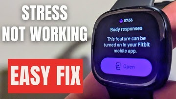 Fitbit Sense 2 Body Responses / Stress Tracking Not working - How to Enable