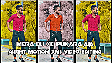 Mera Dli Ye Pukara Aja Xml File💳🥀 | New Xml file | Alight Motion XML Video Editing #viral #song#lofi