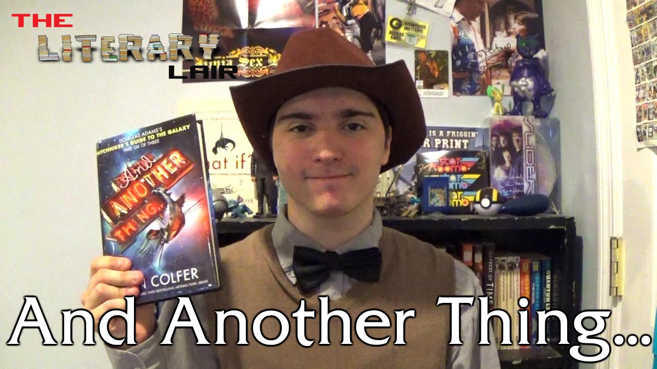 The Literary Lair: And Another Thing