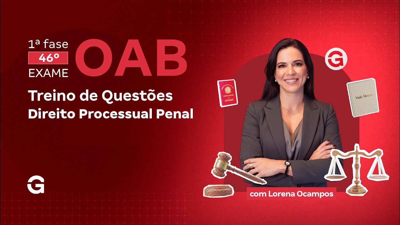 1ª fase do 46º Exame OAB | Treino de Questões de Direito Processual Penal com Lorena Ocampos