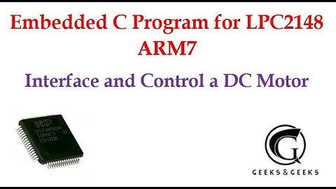 Embedded C Program to Interface and Control a DC Motor - Abhishek S. Rao