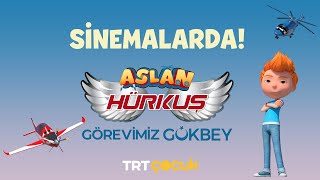 ASLAN HÜRKUŞ: GÖREVİMİZ GÖKBEY SİNEMALARDA!