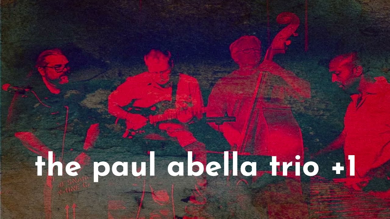 A question for you from The Paul Abella Trio +1