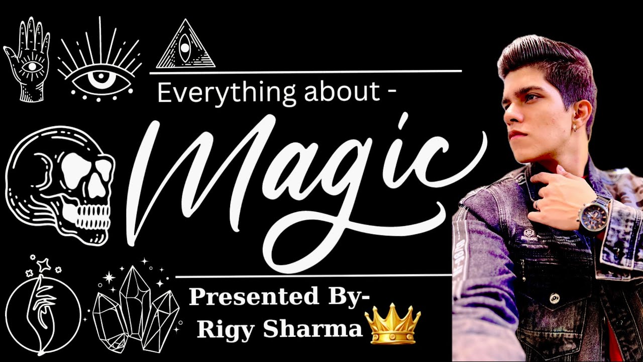 Everything About Magic | Black Magic | White Magic |Possession| History | Sociology |By Rigy Sharma👑