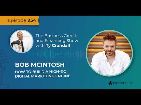 EP 954 Bob McIntosh: How to Build a High-ROI Digital Marketing Engine