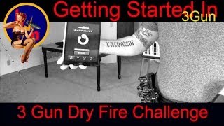 Famous Getting Started in 3 Gun, 30 Day 3 Gun Dry Fire Challenge, 3 Gun Dry Fire Drills Profile
