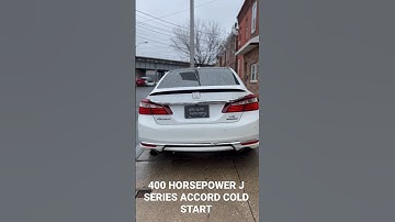 360  HORSEPOWER ACCORD V6 J SERIES COLD START