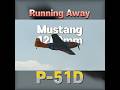 Running Away, P-51D Mustang, Hookll Model wingspan 1200mm