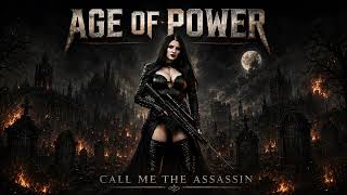 Age Of Power - Call Me The Assassin