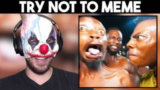 Try Not To Meme #71