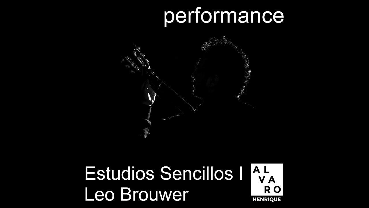 Estudios Sencillos I (Leo Brouwer) para guitarra | Alvaro Henrique