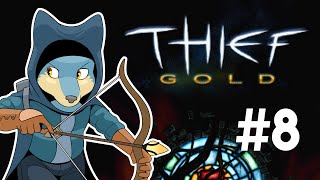 Fidchell streams Thief Gold (Blind Playthrough) - Part 8