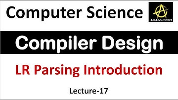 LR Parsing Introduction in Compiler Design | Compiler Design Tutorial | Lec-17