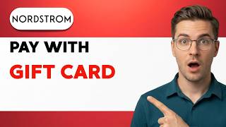 How to Pay with Nordstrom Gift Card [2026 Full Guide]