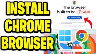 How To Install Chrome Browser In Windows 11