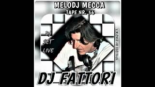 Download Lagu DJ FABRIZIO FATTORI@INEDITO-MELODJ MECCA TAPE NR. 56 - DJ SET \ MP3