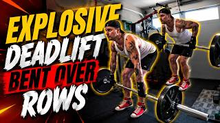 Explosive Deadlift Bent Over Rows | Build a Bigger, Stronger Back (Perfect Form)