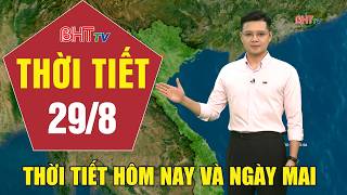 Weather forecast for today and tomorrow August 29: Latest weather forecast today