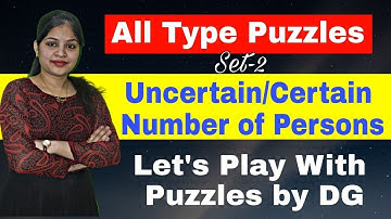 All Type Puzzles in 1 Series ll Certain/Uncertain no. of  Persons ll Set-2 ll Bank Exams By DG