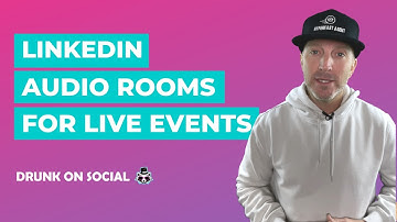 LinkedIn Audio Rooms For Live Events 2022