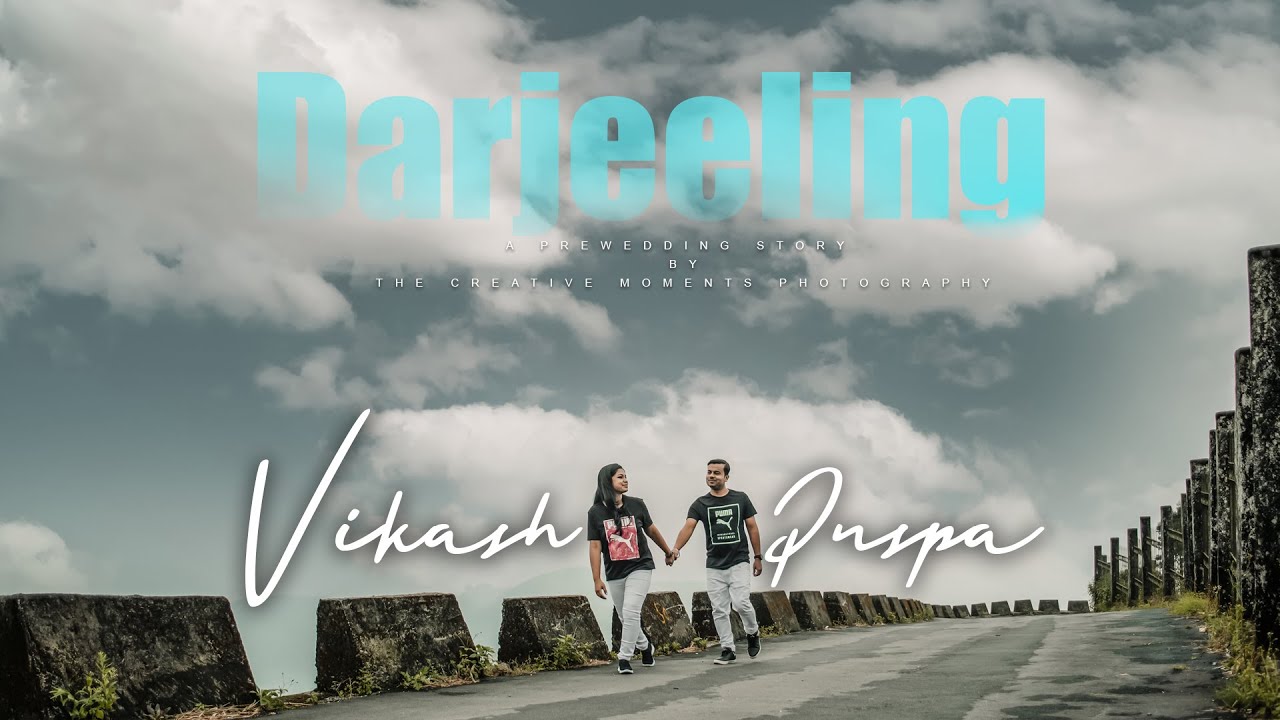 Darjeeling Prewedding | Vikash & Puspa | The Creative Moments Photography