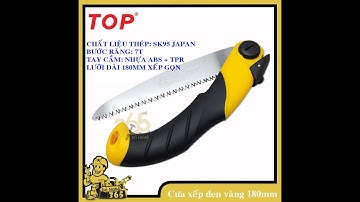 Tổng quan Cưa cành cán xếp dài 180mm ( Đen Vàng) thương hiệu TOP, lưỡi cưa thép SK95, cực sắc bén
