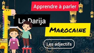 Leçon 27 : Apprendre à parler la Darija Marocaine | Les adjectifs