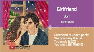 dori - Girlfriend  / 가사(Lyrics)