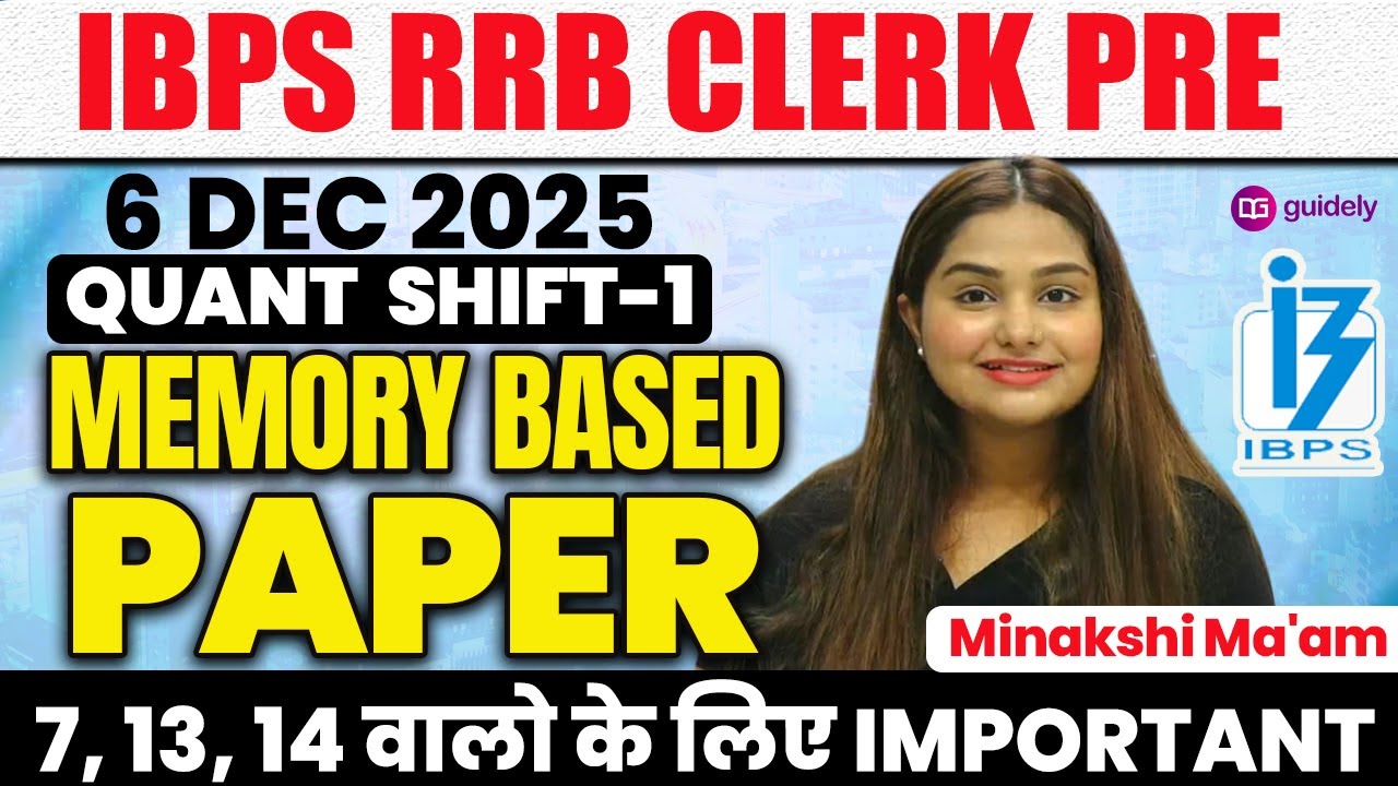 IBPS RRB Clerk 2025 Quant Memory Based Paper By Minakshi Ma’am | RRB ...