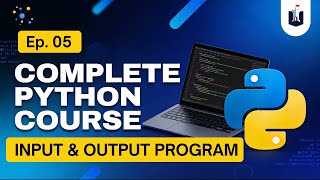 Full Lecture 5 : Python Input Output Programs | Python Full Course | Coding | Update