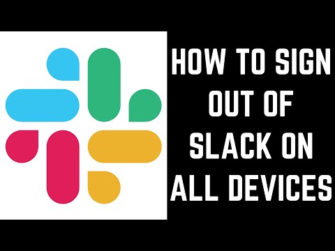 Paano Mag-sign Out ng Slack Sa Lahat ng Mga Device