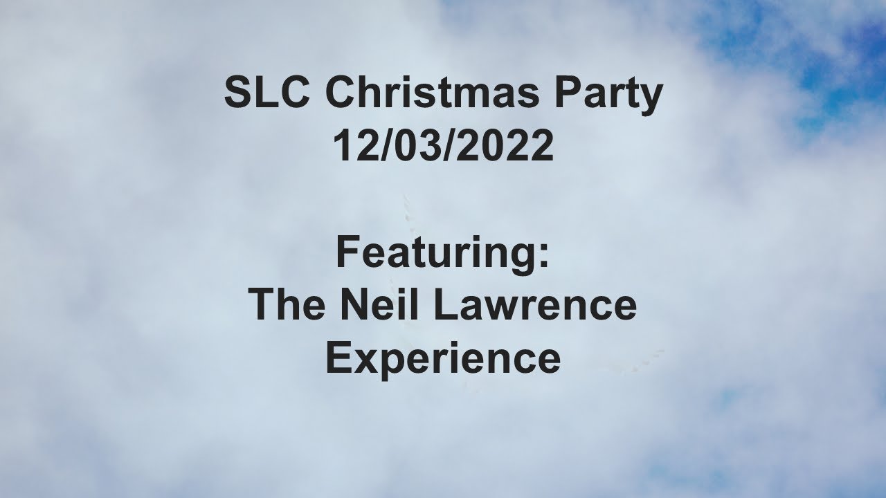SLC Troy 2022 Christmas Party Featuring The Neil Lawrence Experience