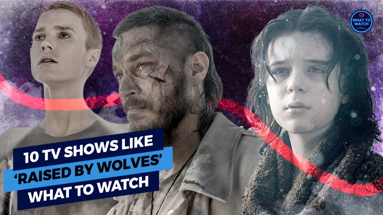 10 Tv Shows Like ‘Raised By Wolves’ | What To Watch