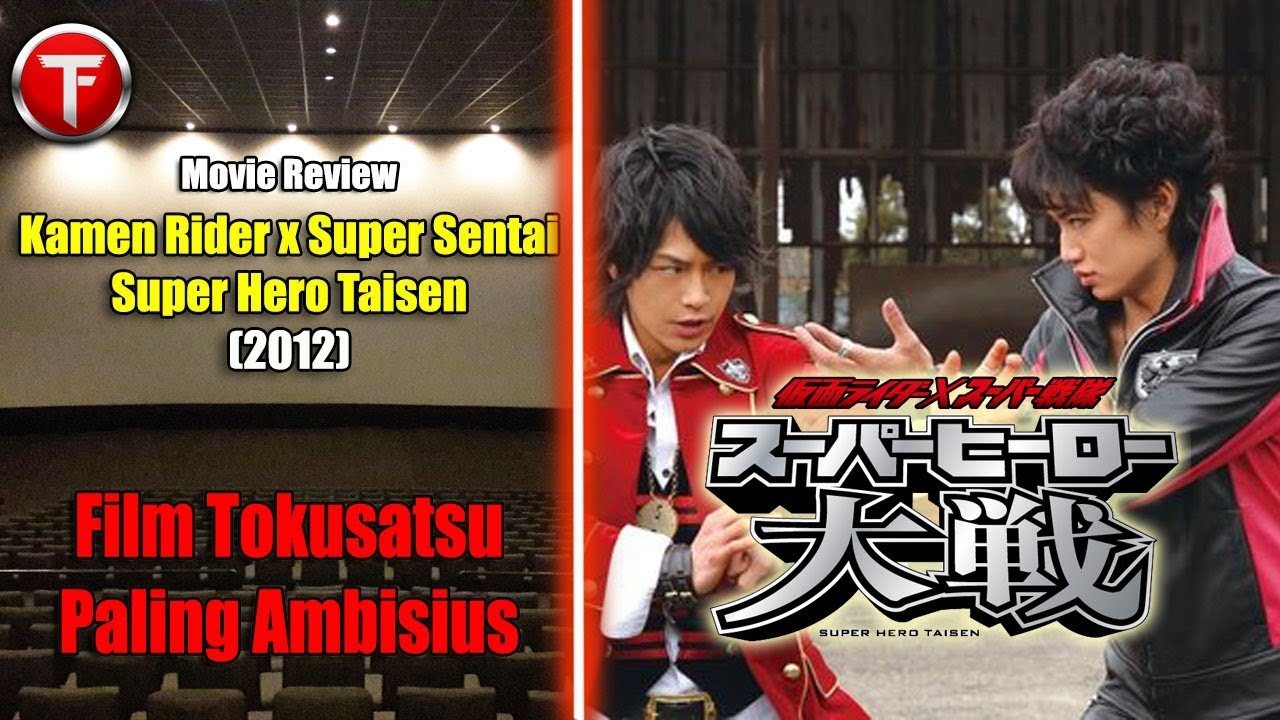 [Movie Review] Kamen Rider x Super Sentai: Super Hero Taisen (2012) - YouTube