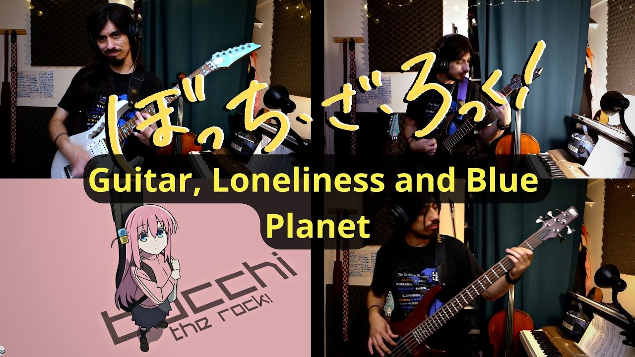Bocchi the Rock! Guitar, Loneliness and Blue (Full Guitar